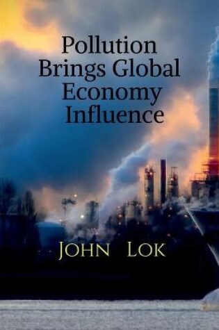 Cover of Pollution Brings Global Economy Influence