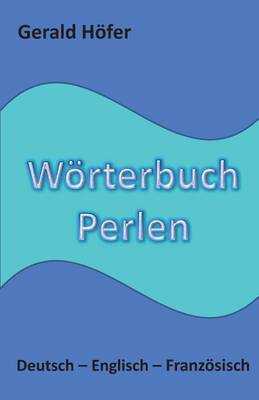 Book cover for Worterbuch Perlen, Deutsch-Englisch-Franzosisch