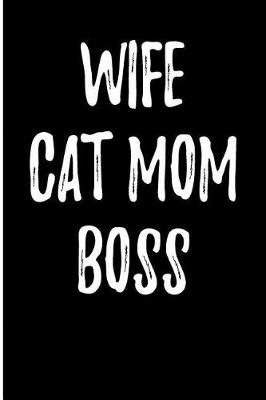 Book cover for Wife Cat Mom Boss