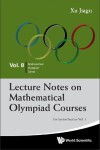 Book cover for Lecture Notes On Mathematical Olympiad Courses: For Senior Section - Volume 1