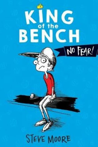 Cover of King of the Bench: No Fear!