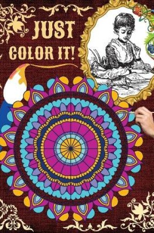 Cover of Just Color it!