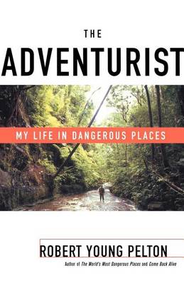 Book cover for Adventurist, The: My Life in Dangerous Places