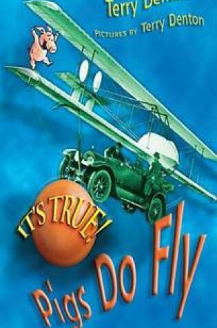 Cover of It's True! Pigs Do Fly (5)