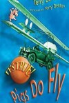 Book cover for It's True! Pigs Do Fly (5)