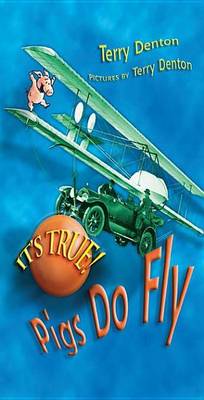 Cover of It's True! Pigs Do Fly (5)