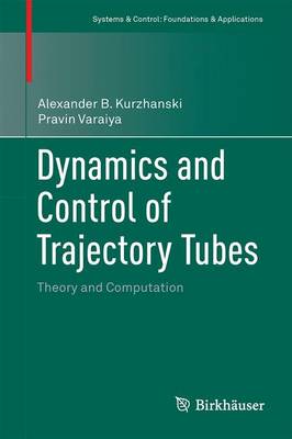 Book cover for Dynamics and Control of Trajectory Tubes; Theory and Computation