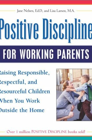 Cover of Positive Discipline for Working Parents