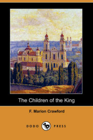 Cover of The Children of the King (Dodo Press)