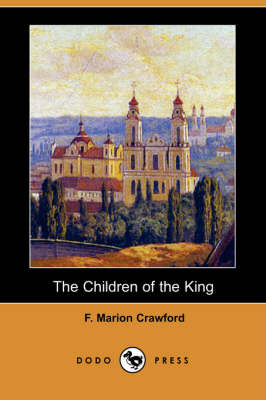 Book cover for The Children of the King (Dodo Press)
