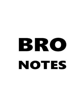 Cover of Bro Notes Composition Books For Men Black Font On White Design