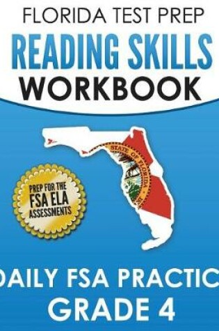 Cover of FLORIDA TEST PREP Reading Skills Workbook Daily FSA Practice Grade 4