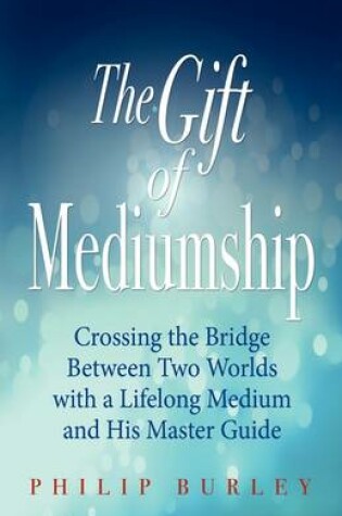 Cover of The Gift of Mediumship