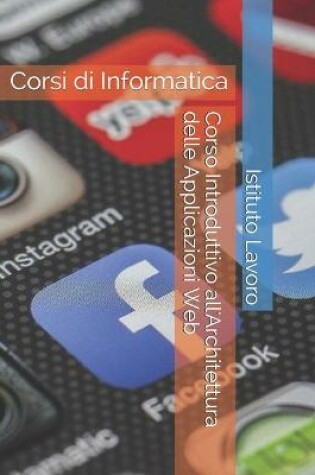 Cover of Corso Introduttivo all'Architettura delle Applicazioni Web