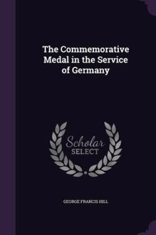 Cover of The Commemorative Medal in the Service of Germany