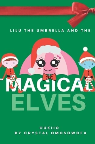 Cover of Lulu the umbrella and the magical elves