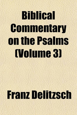 Book cover for Biblical Commentary on the Psalms Volume 3