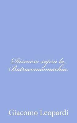 Book cover for Discorso sopra la Batracomiomachia