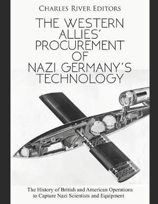 Book cover for The Western Allies' Procurement of Nazi Germany's Technology