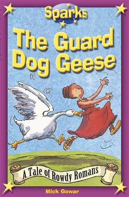 Book cover for The Rowdy Romans:The Guard Dog Geese