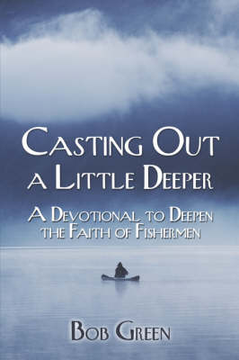 Book cover for Casting Out a Little Deeper