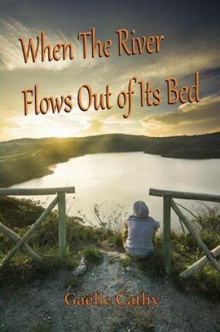 Cover of When the River Flows Out of Its Bed