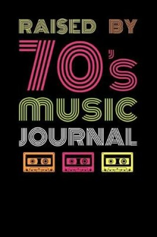 Cover of Raised By 70s Music Journal