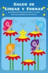 Book cover for Calco de Lineas y Formas para Ninos de Preescolar de Entre 3 y 4 Anos - Libro de Actividades Pre-Escritura 2