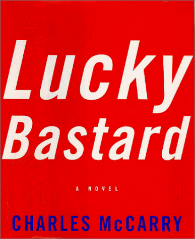 Book cover for Lucky Bastard