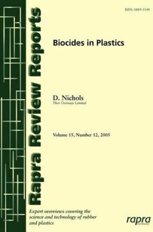 Cover of Biocides in Plastics. Rapra Review Reports: Volume 15, Number 12, Report 180, 2005.