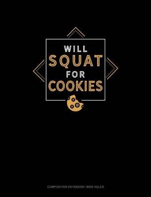 Book cover for Will Squat for Cookies