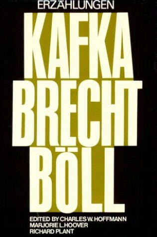 Cover of Erzahlungen (Von) Franz Kafka, Bertolt Brecht (Und) Heinrich Boll