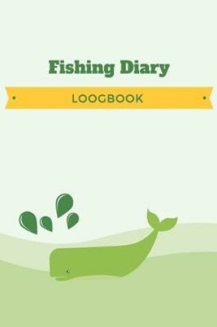 Cover of Fishing Diary Logbook