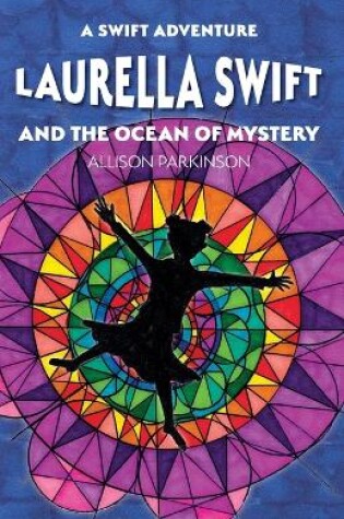 Cover of Laurella Swift and the Ocean of Mystery