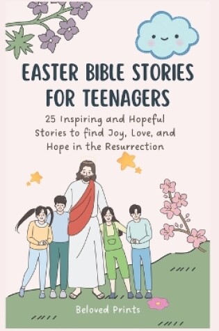 Cover of Easter Bible Stories for Teenagers