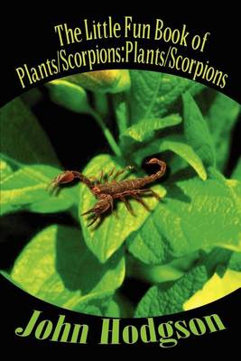 Book cover for The Little Fun Book of Plants/scorpions