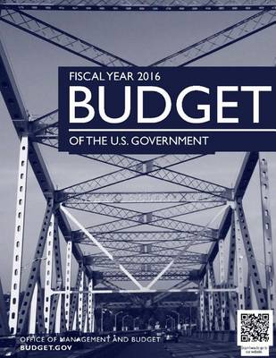 Book cover for Budget of the U.S. Government Fiscal Year 2016