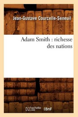 Book cover for Adam Smith: Richesse Des Nations