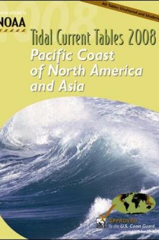 Cover of Tidal Current Tables 2008: Pacific Coast of N. America and Asia