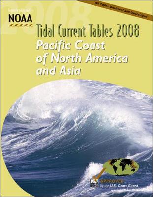 Book cover for Tidal Current Tables 2008: Pacific Coast of N. America and Asia