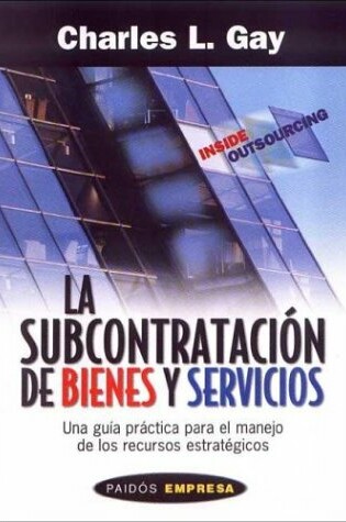 Cover of La Subcontratacion de Bienes y Servicios