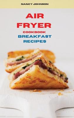 Book cover for Air Fryer Cookbook Breakfast Recipes