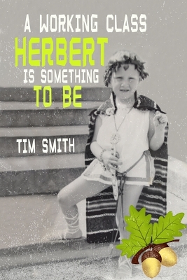 Book cover for A Working Class Herbert Is Something to Be