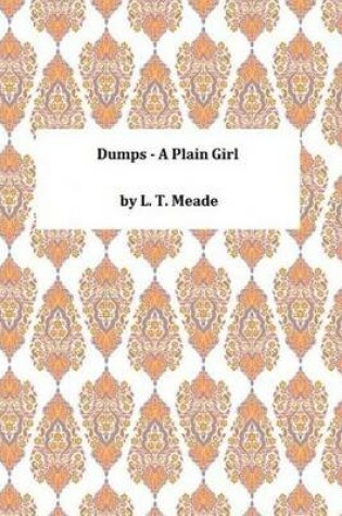 Cover of Dumps - A Plain Girl