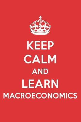 Book cover for Keep Calm and Learn Macroeconomics