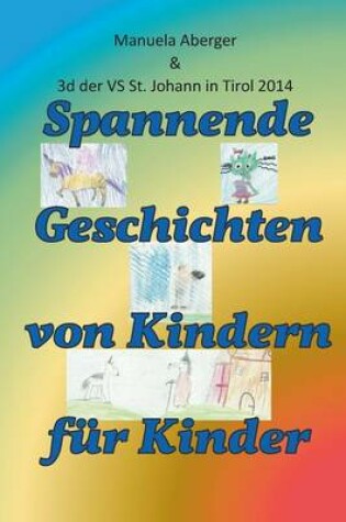 Cover of Spannende Geschichten von Kindern für Kinder