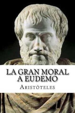 Cover of La Gran Moral a Eudemo (Spanish Edition)