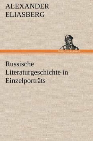 Cover of Russische Literaturgeschichte in Einzelportrats