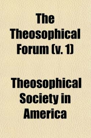 Cover of The Theosophical Forum (Volume 1)