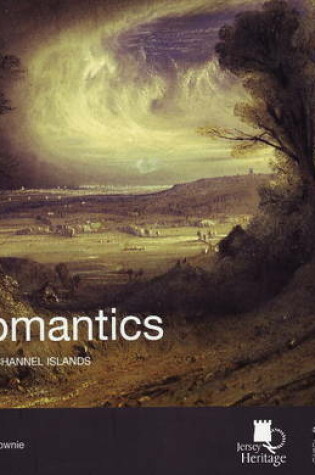 Cover of Romantics in the Channel Islands